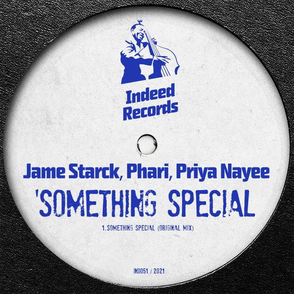 Jame Starck, Phari, Priya Nayee - Something Special [IND051]